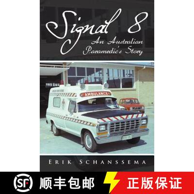 【3-4周达】Signal 8: An Australian Paramedic's Story [9781504306003]