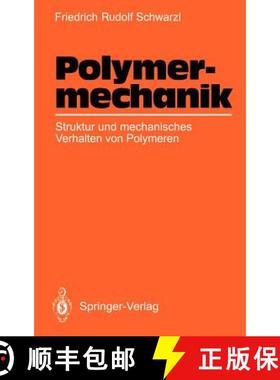 【3-4周达】Polymermechanik : Struktur und mechanisches Verhalten von Polymeren [9783540519652]
