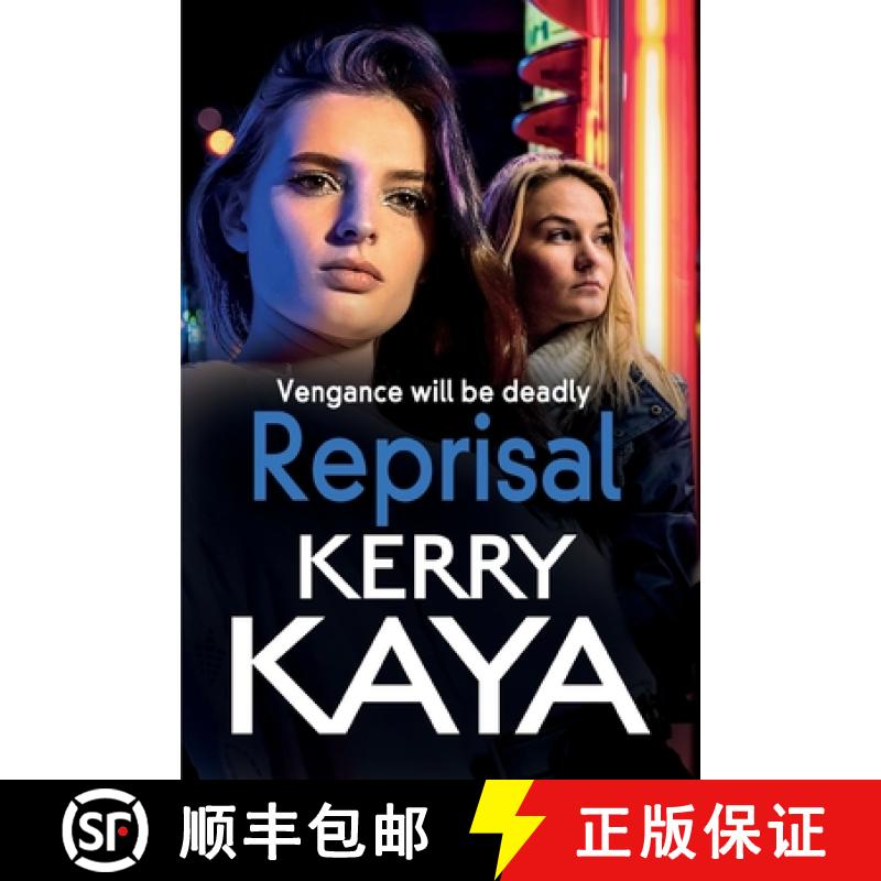 【3-4周达】Reprisal: A gritty, page-turning gangland crime thriller from Kerry Kaya [9781802800074]