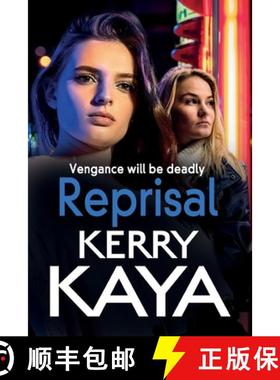 【3-4周达】Reprisal: A gritty, page-turning gangland crime thriller from Kerry Kaya [9781802800074]