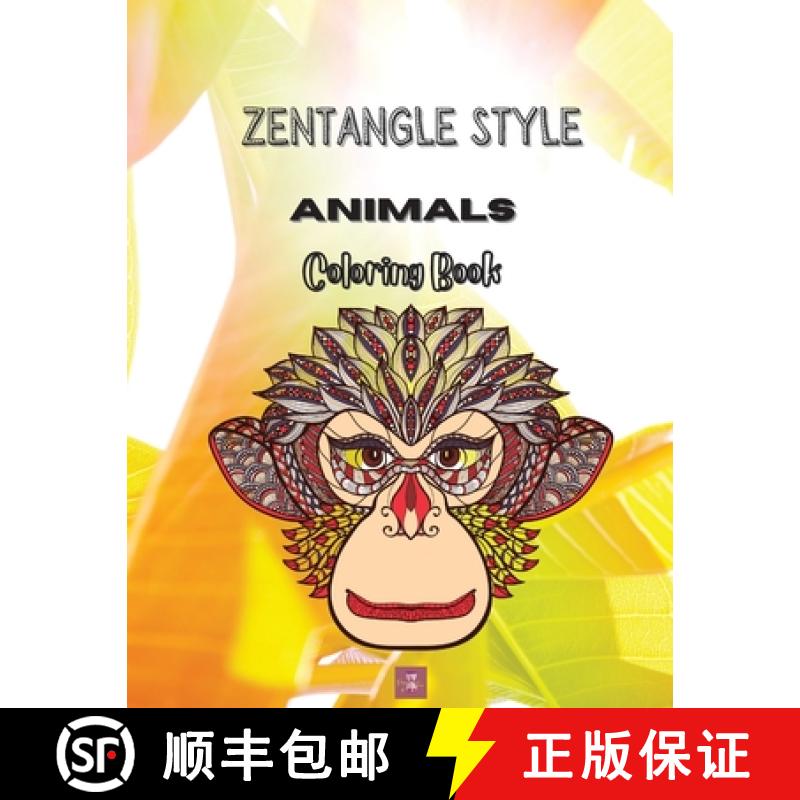 【3-4周达】Zentangle Style Animals Coloring book: Zentangle Wild Animal Designs, Paisley and Mandala ... [9788797329924]