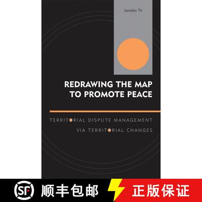【3-4周达】精装 Redrawing the Map to Promote Peace : Territorial Dispute Management via Territorial C... [9780739112854]