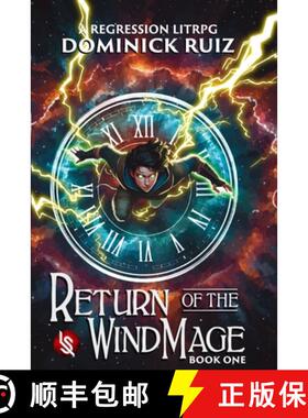 【3-4周达】Return of the Wind Mage: A Time Regression LitRPG Adventure [9781952829109]