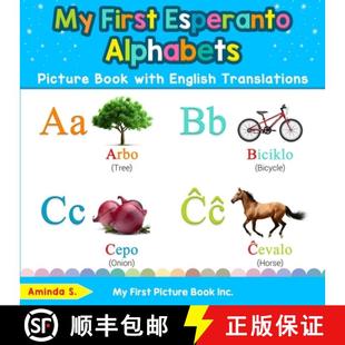 【3-4周达】My First Esperanto Alphabets Picture Book with English Translations: Bilingual Early Learn... [9780369600868]