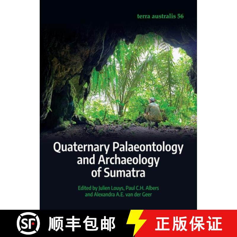 【3-4周达】Quaternary Palaeontology and Archaeology of Sumatra [9781760466312]