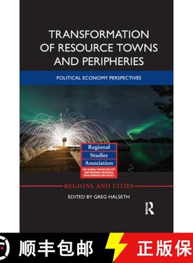 【3-4周达】Transformation of Resource Towns and Peripheries: Political economy perspectives [9780367875190]