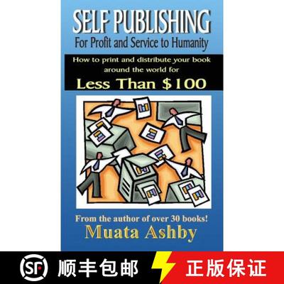 【3-4周达】Self-Publishing for Profit, Spiritual Fulfillment and Service to Humanity [9781884564406]