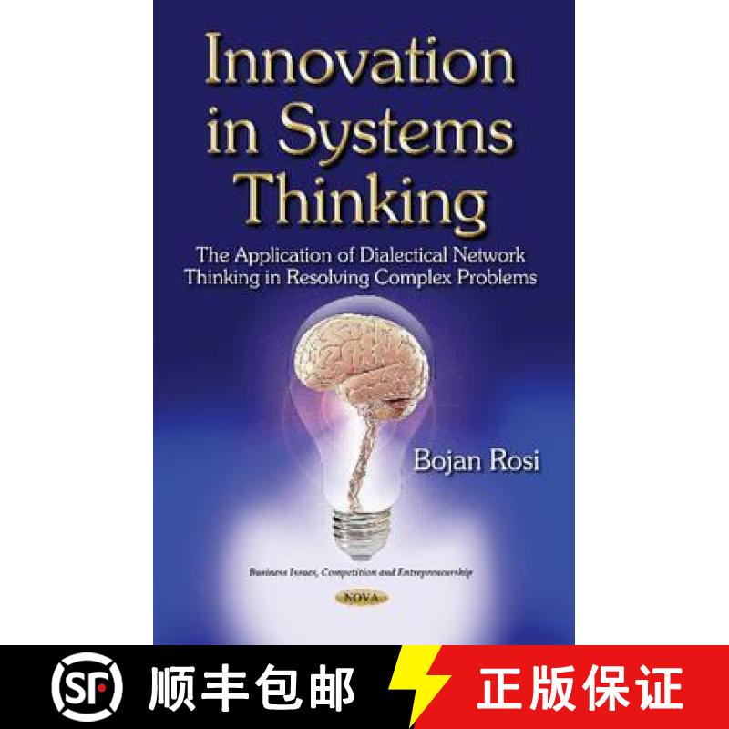 【3-4周达】Innovation in Systems Thinking: The Application of Dialectical Network Thinking in Resolvi... [9781634633208]