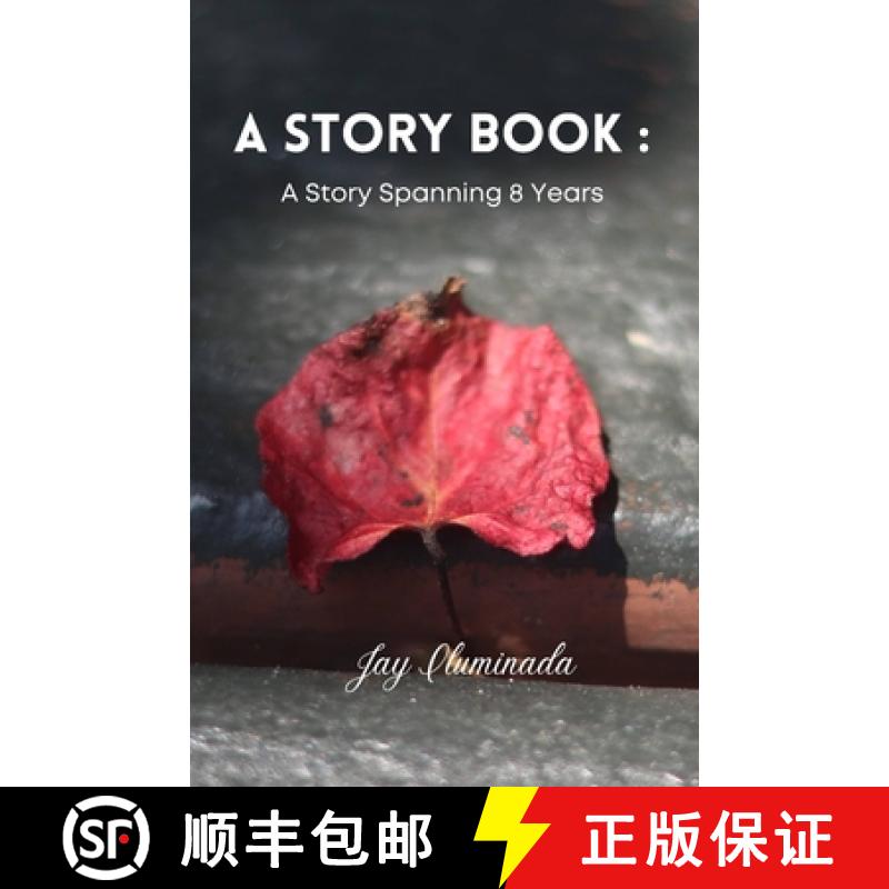 【4周达】A Story Book: A Story Spanning 8 Years [9780578986838]
