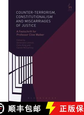 预订 Counter-terrorism, Constitutionalism and Miscarriages of Justice: A Festschrift for Professor Cl... [9781509943944]