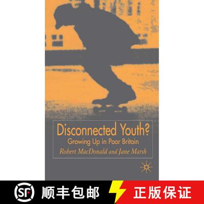 【3-4周达】Disconnected Youth?: Growing up in Britain’s Poor in Neighbourhoods [9781403904867]