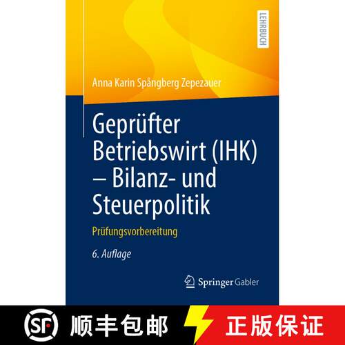 【3-4周达】Geprüfter Betriebswirt (IHK) - Bilanz- und Steuerpolitik : Prüfungsvorbereitung (6., üb... [9783658340582]