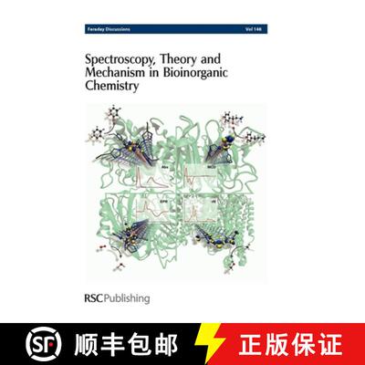 【3-4周达】Spectroscopy, Theory and Mechanism in Bioinorganic Chemistry : Faraday Discussions No 148 [9781849732321]