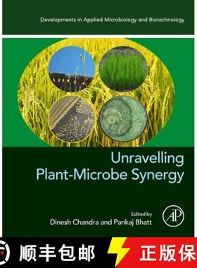 【3-4周达】Unravelling Plant-Microbe Synergy [9780323998963]