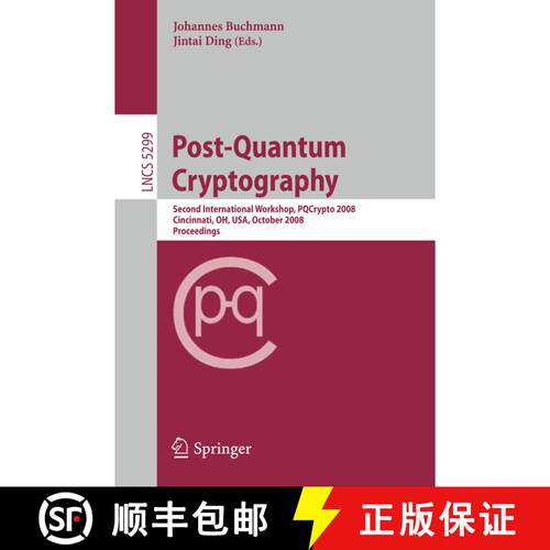 【3-4周达】Post-Quantum Cryptography : Second International Workshop, PQCrypto 2008 Cincinnati, OH, U... [9783540884026]