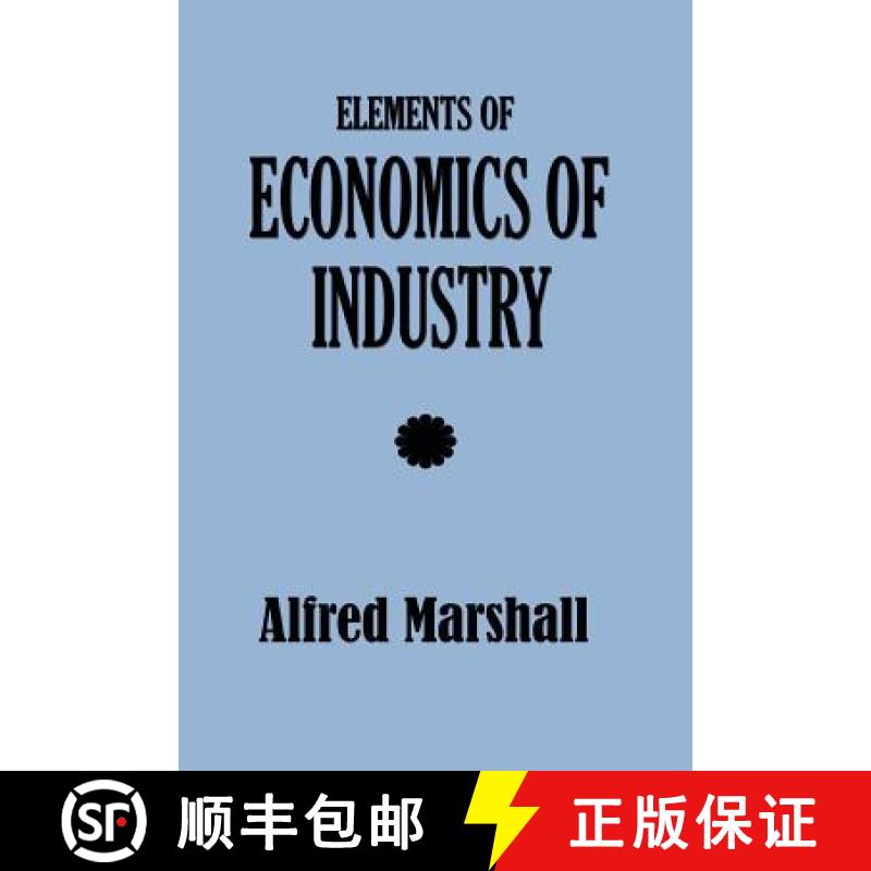 【2-3周达】Elements of Economics of Industry [9781932512137]