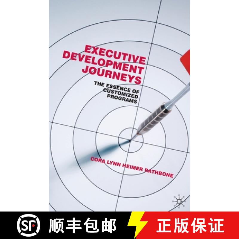 【3-4周达】Executive Development Journeys : The Essence of Customized Programs [9781349324569]