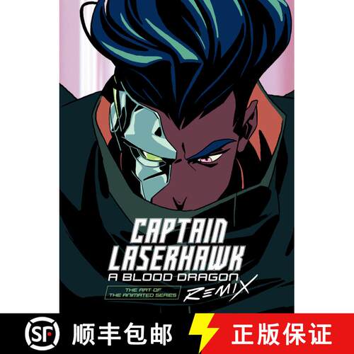 【3-4周达】精装 The Art of Captain Laserhawk: A Blood Dragon Remix [9781506737676]