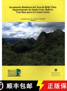 预订 Inventarios Botánicos del Área de Bella Vista, Departamento de Santa Cruz, Bolivia [9789990596120]