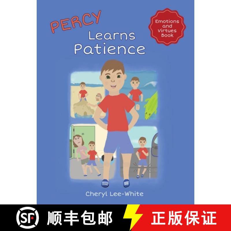 【2-3周达】Percy Learns Patience - A children's picture book on learning patience and manners [9781916889521]