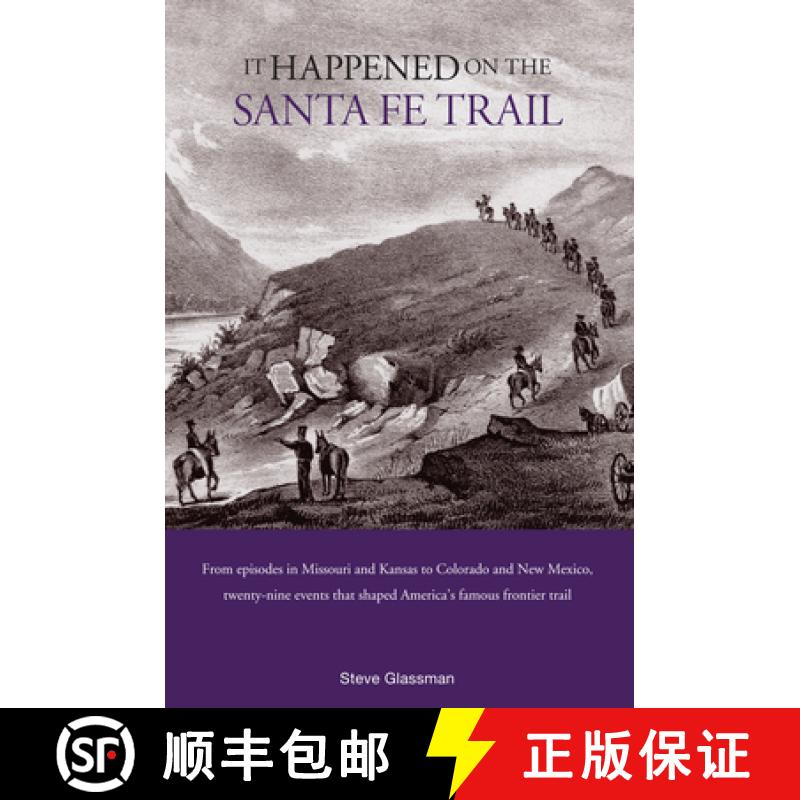 【3-4周达】It Happened on the Santa Fe Trail [9780762745739]