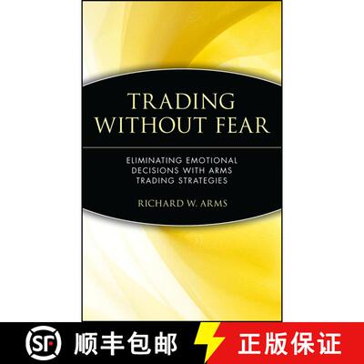 【3-4周达】精装 Trading Without Fear: Eliminating Emotional Decisions With Arms Trading Strategies [W... [9780471137481]