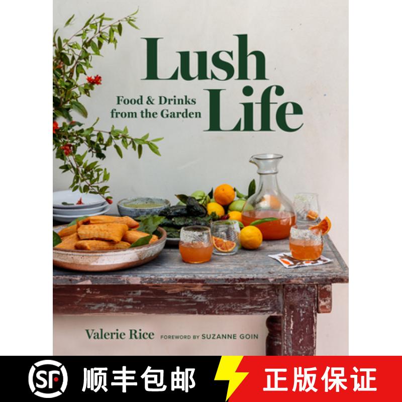 【3-4周达】Lush Life : Food & Drinks from the Garden [9781945551970]