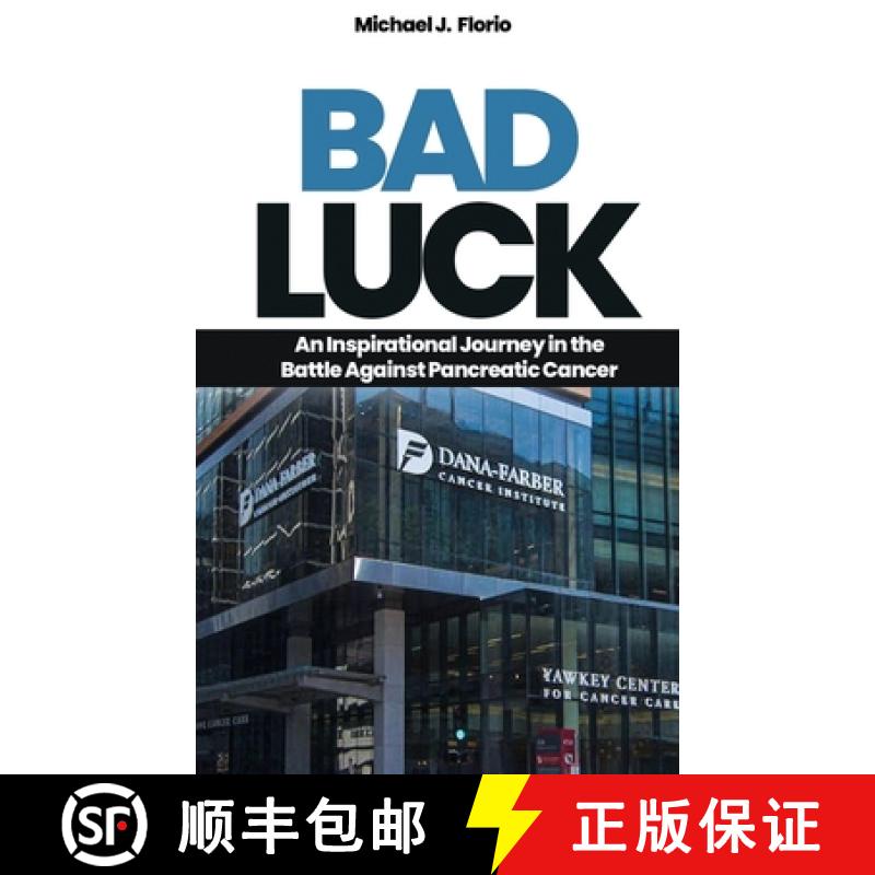 【3-4周达】Bad Luck: An Inspirational Journey in the Battle Against Pancreatic Cancer [9781916770089]