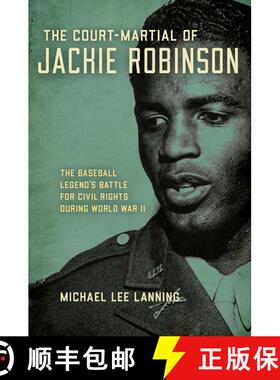 【3-4周达】The Court-Martial of Jackie Robinson : The Baseball Legend's Battle for Civil Rights durin... [9780811738644]