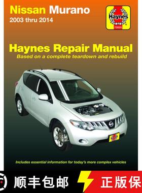 【3-4周达】Nissan Murano 2003 Thru 2014 Haynes Repair Manual: Does Not Include Information Specific t... [9781620922682]