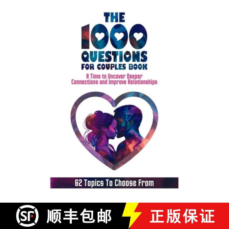 【3-4周达】The 1000 Questions for Couples Book: Deep Questions for Couples To Reconnect and Improve R... [9781990709654]