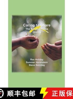 预订 Caring to Share: The Art of Selfless Giving [9798201031381]