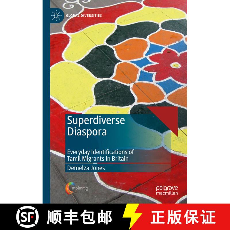 【3-4周达】精装 Superdiverse Diaspora : Everyday Identifications of Tamil Migrants in Britain [9783030283872] - 实物图