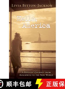【3-4周达】Hello, America: A Refugee's Journey from Auschwitz to the New World (Reprint) (Reprint) [9781416916253]