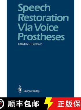 【3-4周达】Speech Restoration Via Voice Prostheses [9783642714177]