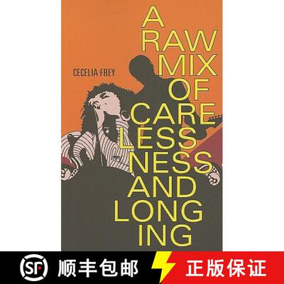 【3-4周达】A Raw Mix of Carelessness and Longing [9781897142363]