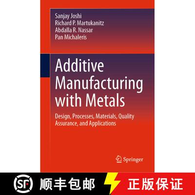 【3-4周达】精装 Additive Manufacturing with Metals: Design, Processes, Materials, Quality Assurance, ... [9783031370687]