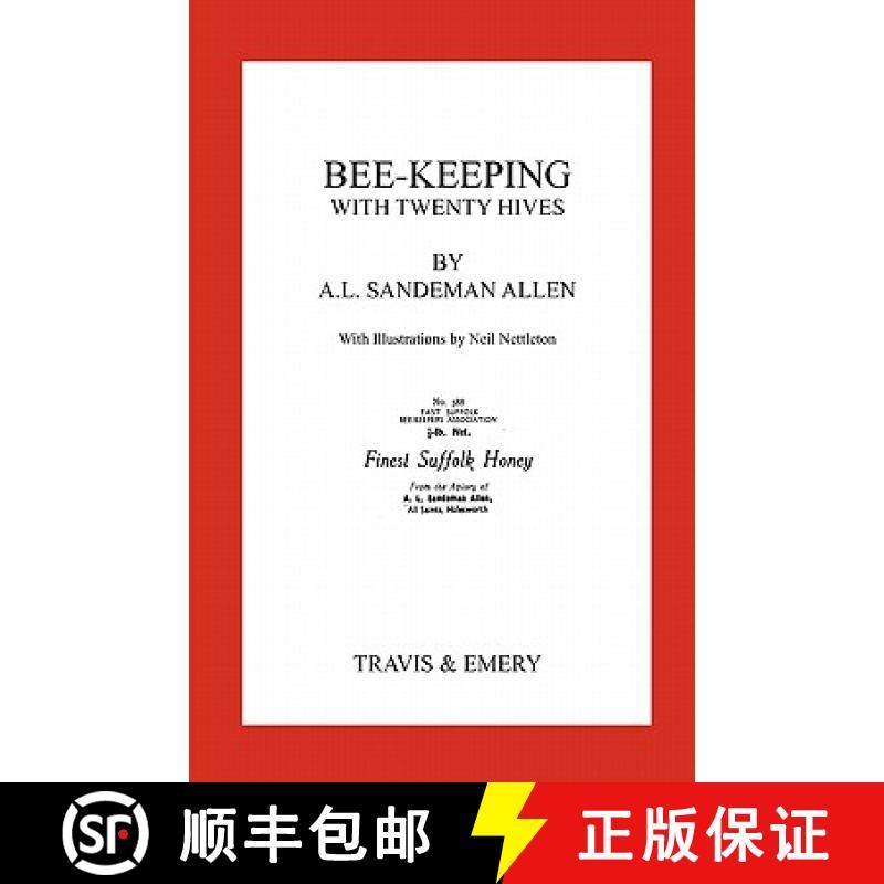【3-4周达】Bee-Keeping with Twenty Hives.  Facsimile reprint. [9781904331728]