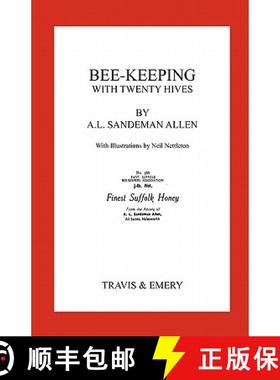【3-4周达】Bee-Keeping with Twenty Hives.  Facsimile reprint. [9781904331728]