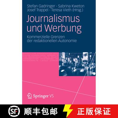 【3-4周达】Journalismus und Werbung: Kommerzielle Grenzen der redaktionellen Autonomie [9783531187730]
