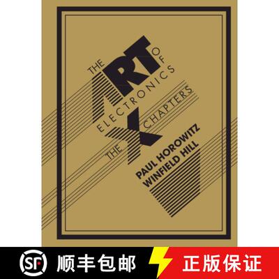 【3-4周达】电子艺术 The Art of Electronics: The X Chapters [9781108499941]