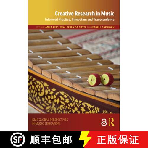 【3-4周达】Creative Research in Music: Informed Practice, Innovation and Transcendence [9780367231354]