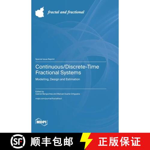 【3-4周达】精装 Continuous/Discrete-Time Fractional Systems: Modelling, Design and Estimation [9783725862382]