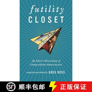 【3-4周达】Futility Closet: An Idler's Miscellany of Compendious Amusements [9780989887106]