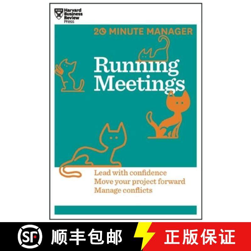 【3-4周达】Running Meetings (HBR 20-Minute Manager Series): Lead with Confidence, Move Your Project F... [9781625272256]