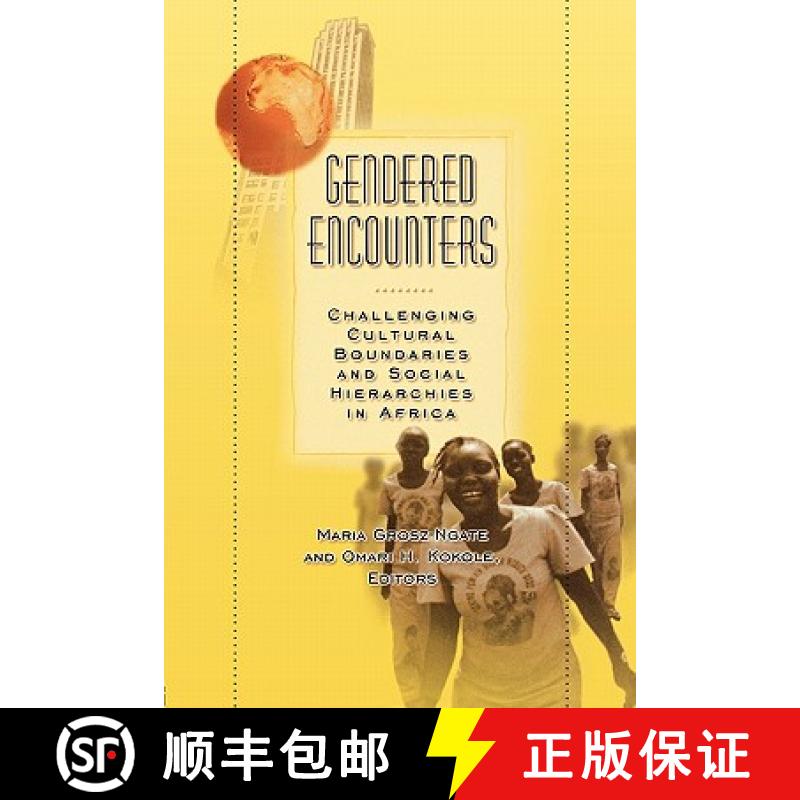 【3-4周达】Gendered Encounters : Challenging Cultural Boundaries and Social Hierarchies in Africa [9780415916431]