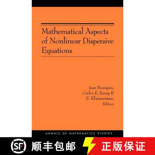 预订 非线性扩散方程的数学问题 Mathematical Aspects of Nonlinear Dispersive Equations (AM-163) [9780691129556]