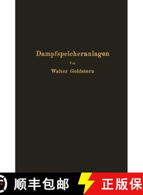 【3-4周达】Dampfspeicheranlagen : Elemente, Prinzip, Aufbau und Berechnung der Gefälle- und Gleichdr... [9783642471773]