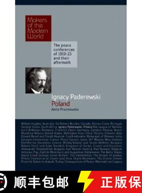 【3-4周达】Ignacy Paderewski: Poland: The Peace Conferences of 1919-23 and Their Aftermath [9781905791705]