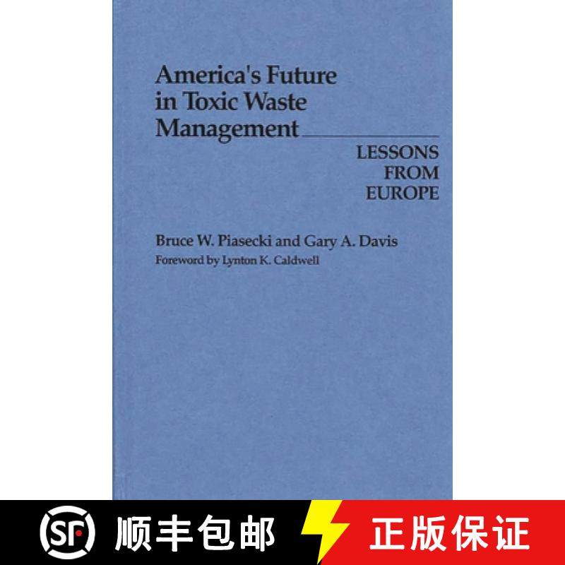 预订 America's Future in Toxic Waste Management: Lessons from Europe [9780899301136]